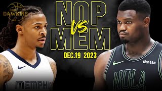 New Orleans Pelicans vs Memphis Grizzlies Full Game Highlights  December 19 2023  FreeDawkins [upl. by Enomas]