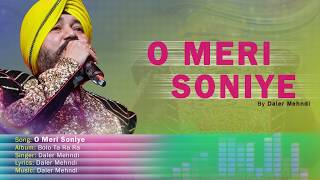 O Meri Soniye  Bolo Ta Ra Ra  Daler Mehndi  Punjabi Pop Song [upl. by Griseldis789]