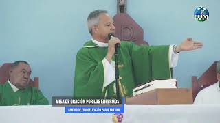 Misa de oración y sanación por los enfermos [upl. by Atwater]