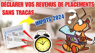 Déclarer ses REVENUS DE PLACEMENTS sans tracas dividendesintérêtsplus values de cessionPEA [upl. by Rella]