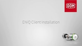 DOM ENiQ Client Installation [upl. by Oswald195]