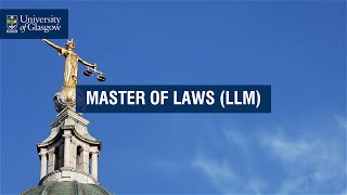 Master of Laws LLM  University of Glasgow [upl. by Aowda963]