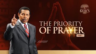 The Priority of Prayer Part 1  Back to the Basics [upl. by Grayce]