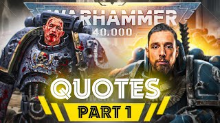 Warhammer 40k Best Quotes  Part 1 [upl. by Nivlen]