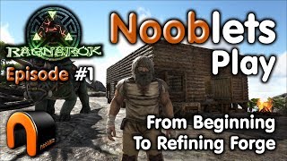 ARK  FROM BEGINNING TO REFINING FORGE  Episode 1 Ragnarok Lets Play [upl. by Grayce]