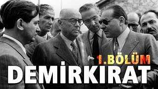 Demirkırat Belgeseli 1 Bölüm  Şef  32Gün Arşivi [upl. by Quintana]