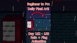 Beginner to Pro Daily Pixel Art Day 183  Animating Rain and Flag in The Wind pixelart animation [upl. by Melania]