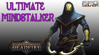 PILLARS OF ETERNITY 2  ULTIMATE MINDSTALKER BUILD [upl. by Enrahs]