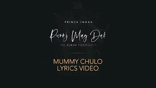 Prince Indah  Mummy Chulo Official Lyric Video [upl. by Lubbi575]