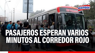 🔴🔵Corredor Rojo Pasajeros esperan hasta 40 minutos por falta de buses en hora punta [upl. by Oilejor]