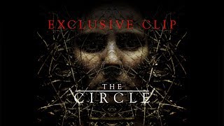 The Circle 2017  EXCLUSIVE CLIP [upl. by Uwton]