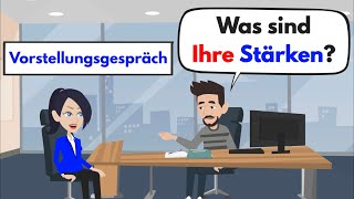 Deutsch lernen  Vorstellungsgespräch  was sind Ihre Stärken [upl. by Kubetz384]