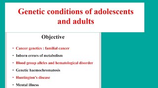 genetic conditions of adolescents and adultsnursing [upl. by Ethelind]