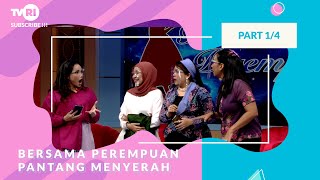 Pantang Menyerah  Bersama Perempuan Part 14 [upl. by Coray863]