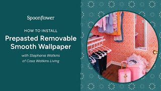 How to Install Spoonflowers PrePasted Wallpaper [upl. by Ibbed]