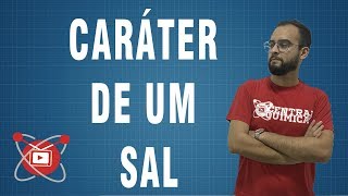 Caráter de um Sal  UNICHRISTUS 20151 ESPECÍFICA QUESTÃO 49 [upl. by Pazit]