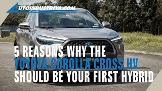 5 Reasons why the Toyota Corolla Cross should be your first hybrid [upl. by Adnuhs]