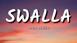 Jason Derulo  Swalla  lyrics [upl. by Atiker331]