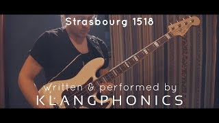 KLANGPHONICS  Strasbourg 1518 [upl. by Natfa962]