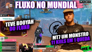 FLUXO NO MUNDIAL  MT7 UM MONSTRO 11 KILLS EM 1 QUEDA TEVE BOOYAH DO FLUXO gofluxo [upl. by Lauber]