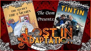 The Adventures of Tintin Lost in Adaptation  The Dom [upl. by Riva]