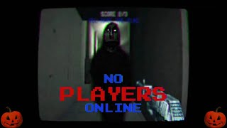 No Players Online Halloween Special [upl. by Heather]