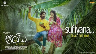 Sufiyana  Lyrical  AAY  Narne Nithiin Nayan Sarika Bunny Vas VidyaKoppineedi AnjiK Maniputhra [upl. by Nehpets]