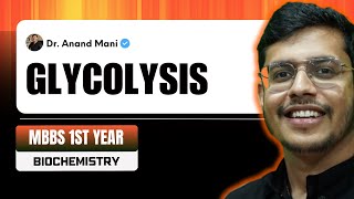 Glycolysis  MBBS 1st Year Biochemistry  Dr Anand Mani [upl. by Jonina]