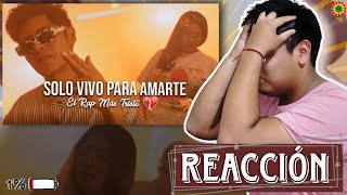 REACCIÓN🇧🇴 A Solo vivo para Amarte💔Elias Ayaviri  Karime Dr Monty [upl. by Merdith]