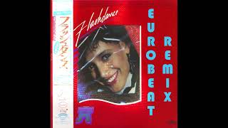 Flashdance What A Feeling  Eurobeat Remix  Irene Cara [upl. by Neona]