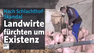 SchlachthofSkandal Landwirte und Metzger fürchten um Betriebe  BR24 [upl. by Irrok739]