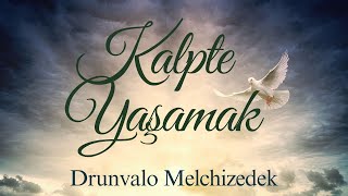 Kalpte Yaşamak  Drunvalo Melchizedem Sesli Kitap  Tek Parça [upl. by Latini]