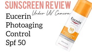 Eucerin Photoaging Control SPF50 Sunscreen Review Below UV Camera 🌞 [upl. by Yevreh]