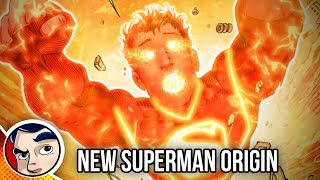 New Superman Origin  Complete Story  Comicstorian [upl. by Ajnotal460]