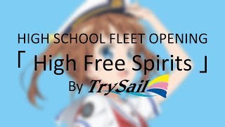 High School Fleet OP1  High Free Spirits 【Thai Sub】 [upl. by Renfred]