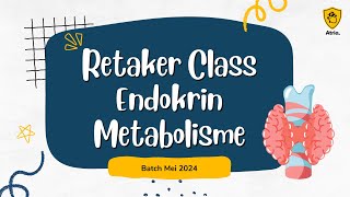 Retaker Class Endokrin Metabolisme [upl. by Marcia]