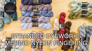 Stranded Dyeworks Merino Nylon Fingering  Yarn Feature [upl. by Narcissus577]