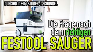 Die Frage nach dem richtigen Festool Sauger  mikeknowsbest  Mikes Toolshop [upl. by Ieso265]