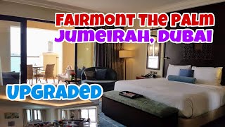 FAIRMONT THE PALM JUMEIRAH DUBAI Upgraded to Gold Executive Suite [upl. by Remmer969]