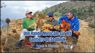 Une Randonnée musicale sur les sentiers de Saddouk Oufella 26102024 [upl. by Soo240]