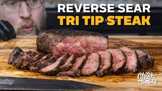 How to Reverse Sear Tri Tip Steak  BBQ Basics [upl. by Ossie886]