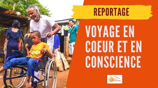 Voyage humanitaire  En cœur et en conscience [upl. by Alwyn]