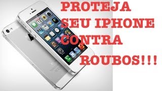 Proteja seu Iphone Contra Roubos [upl. by Dorn]