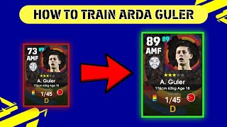 How To Train Arda Guler in Efootball Mobile 2024  Max Train Player in Efootball Mobile [upl. by Ellary]