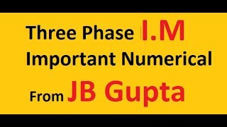 3 Phase Induction Motor  Important MCQs part 2  JB GUPTA [upl. by Natanoy367]