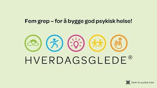 5 grep for økt hverdagsglede  for å bygge god psykisk helse [upl. by Conners237]