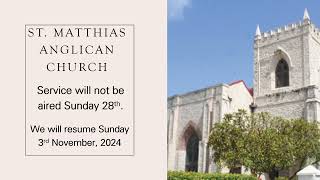 St Matthias Anglican Church Barbados NO SERVICE SUNDAY OCT 28th 2024 [upl. by Hagar656]