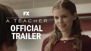 A Teacher Official Series Trailer  Kate Mara Nick Robinson  FX [upl. by Debee969]