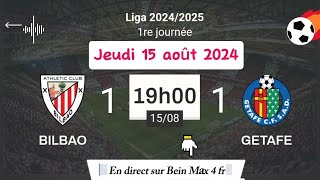 LA LIGA  Athletic Bilbao 1  1 Getafe en direct sur Bein Sports Max 4 HD France  15082024 à 19 h [upl. by Long]