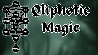 Qliphotic Magic explained withTheEsotericaChannel [upl. by Nyladnarb]